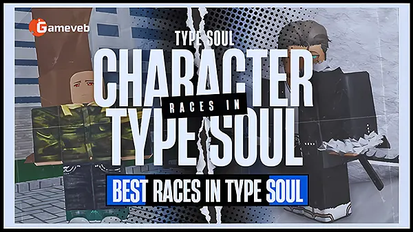 Character Races in Type Soul