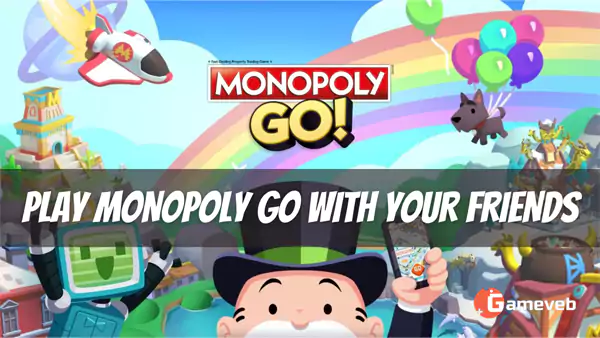 Play Monopoly Go With Your Friends