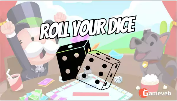 Roll your dice