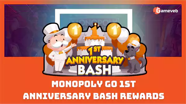 Monopoly GO 1st Anniversary Bash Rewards